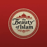 The Beauty of Islam